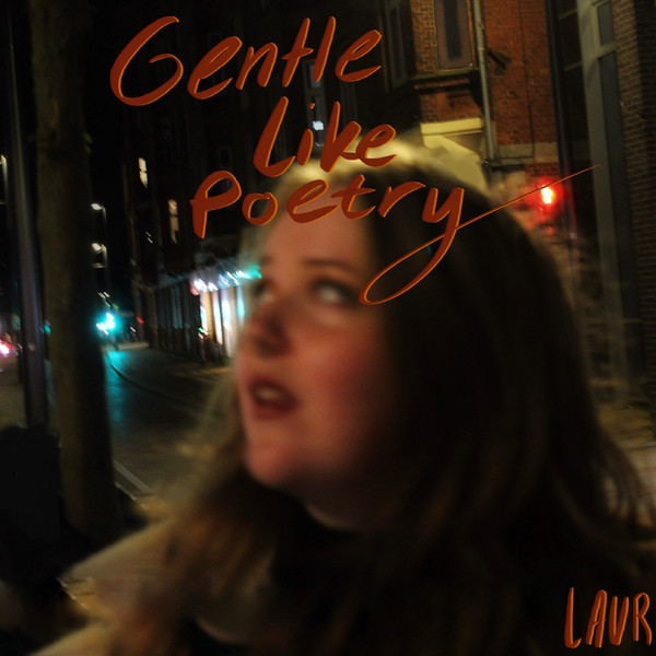 Gentle Like Poetry
