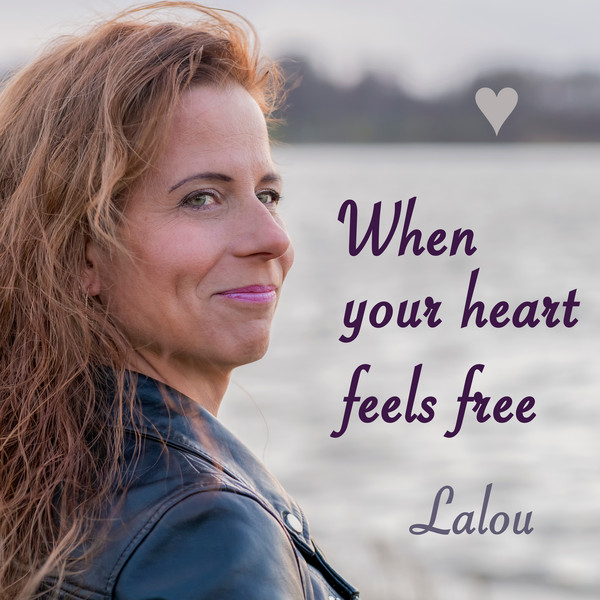 When Your Heart Feels Free 
