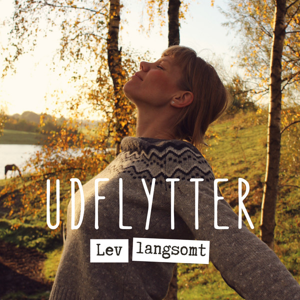 Lev langsomt