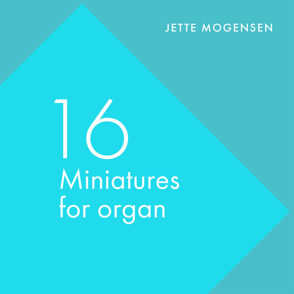 16 Miniatures for organ